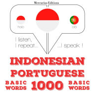1000 kata-kata penting di Portugis: I listen, I repeat, I speak : language learning course