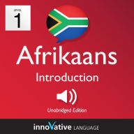 Learn Afrikaans - Level 1: Introduction to Afrikaans, Volume 1: Volume 1: Lessons 1-25