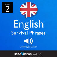 Learn English: British English Survival Phrases, Volume 2: Lessons 26-50