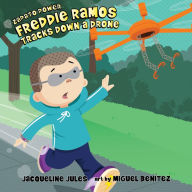 Freddie Ramos Tracks Down a Drone (Zapato Power Series #9)