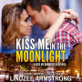 Kiss Me in the Moonlight