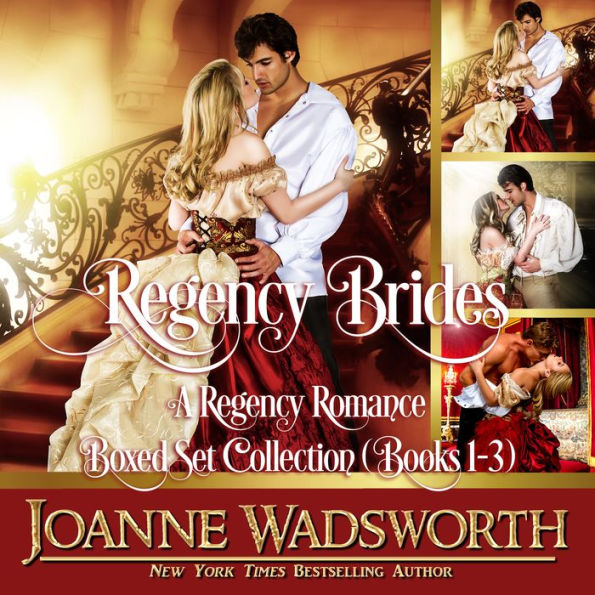 Regency Brides: A Regency Romance Boxed Set Collection: Books 1-3