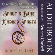 Guardian Angel Files Books 1 and 2 Spirit's Bane and Kindred Spirits: Young Adult Christian Fantasy Featuring Angels and Demons