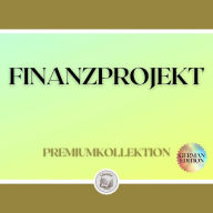 FINANZPROJEKT: PREMIUMKOLLEKTION (3 BÜCHER)