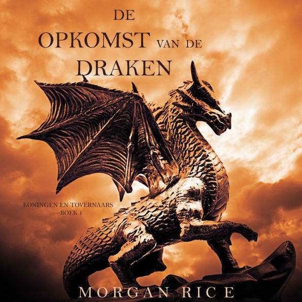 Rise of the Dragons (Kings and Sorcerers--Book 1)