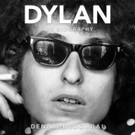 Dylan: The Biography