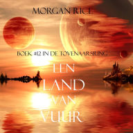 Een Land Van Vuur (Boek #12 in de Tovenaarsring)