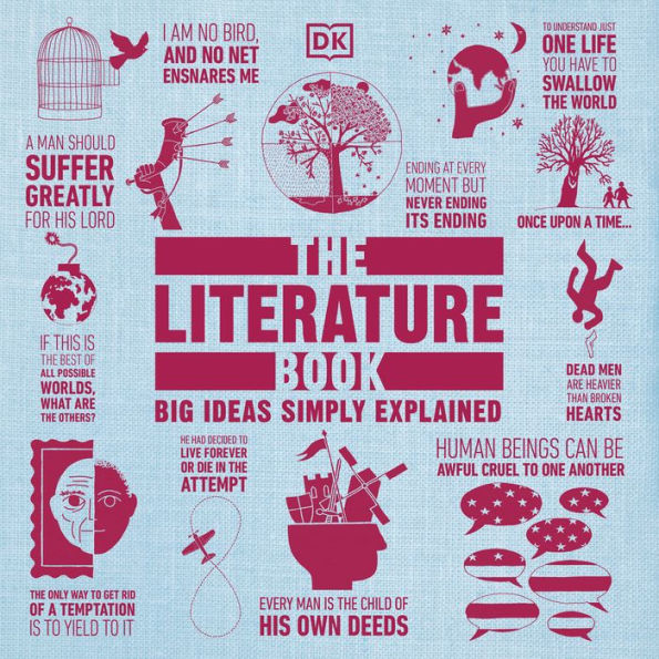 The Literature Book: Big Ideas Simply Explained