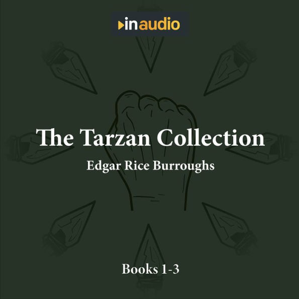 The Tarzan Collection: Books 1-3