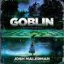 Goblin: A Novel in Six Novellas
