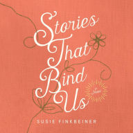 Stories that Bind Us