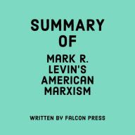 Summary of Mark R. Levin's American Marxism