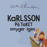 Karlsson på taket smyger igen