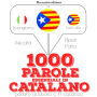 1000 parole essenziali in Catalano: 