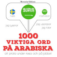 1000 viktiga ord på arabiska: Jeg lytter, jeg gentager, jeg taler: sprogmetode