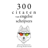 300 citaten van Engelse schrijvers: Verzameling van de mooiste citaten