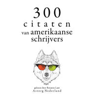 300 citaten van Amerikaanse schrijvers: Verzameling van de mooiste citaten