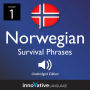 Learn Norwegian: Norwegian Survival Phrases, Volume 1: Lessons 1-25