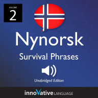 Learn Nynorsk: Nynorsk Survival Phrases, Volume 2: Lessons 26-50