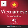 Learn Vietnamese - Level 1 Introduction to Vietnamese, Volume 1: Volume 1: Lessons 1-25