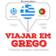 Viajar em grego: Ouça, repita, fale: método de aprendizagem de línguas