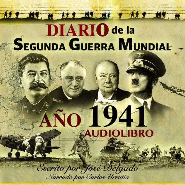 Diario de la Segunda Guerra Mundial: Año 1941