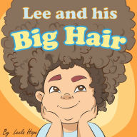 Lee and His Big Hair