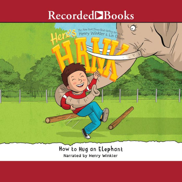 How to Hug an Elephant (Here's Hank Series #6)