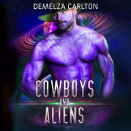 Cowboys and Aliens: An Alien Scifi Romance