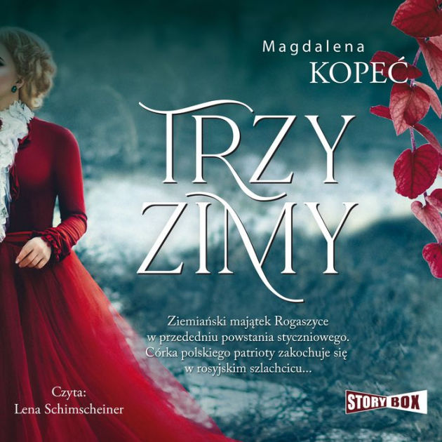 Trzy zimy by Magdalena Kope, Lena Schimscheiner | 2940177976297 ...