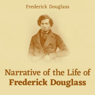 Narrative of the Life of Frederick Douglass