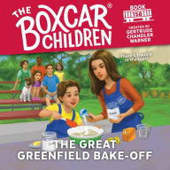 The Great Greenfield Bake-Off (The Boxcar Children Series #158)