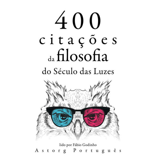 400 citações da filosofia do Iluminismo: Recolha as melhores citações