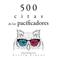 500 citas de los pacificadores: Colección las mejores citas