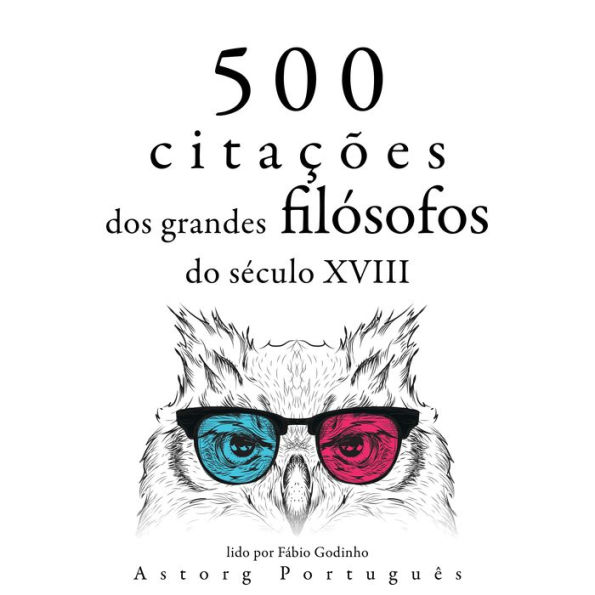 500 citações de grandes filósofos do século 18: Recolha as melhores citações