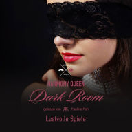 Lustvolle Spiele - Dark Room, Band 3 (ungekürzt)