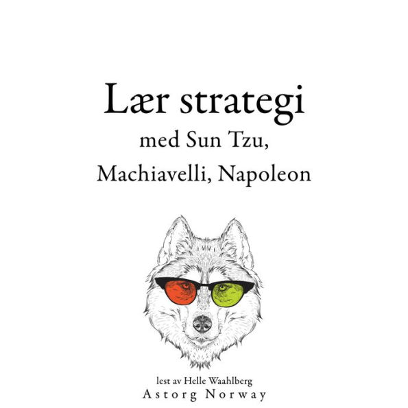 Lær strategi med Sun Tzu, Machiavelli, Napoleon ...: Samle de beste tilbudene