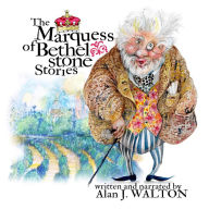 MARQUESS OF BETHELSTONE STORIES FOR CHILDREN, THE