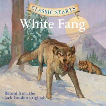 Title: White Fang, Author: Jack London, Kathleen Olmstead, Rebecca K. Reynolds