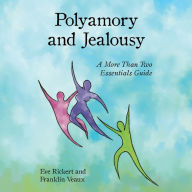 Polyamory and Jealousy: A More Than Two Essentials Guide