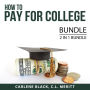 How to Pay for College Bundle, 2 IN 1 Bundle: Student Loans and Paying for College