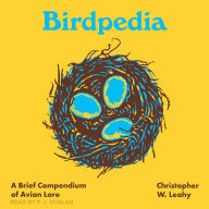 Birdpedia: A Brief Compendium of Avian Lore