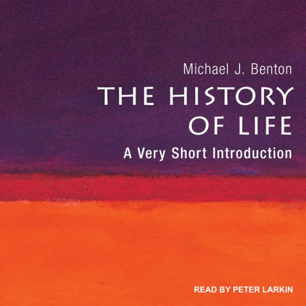 The History of Life: A Very Short Introduction