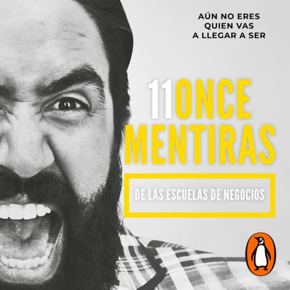 11 Mentiras de las escuelas de negocios