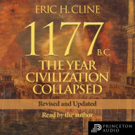 1177 B.C.: The Year Civilization Collapsed (Revised and Updated)