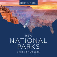 USA National Parks: Lands of Wonder