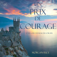 Un Prix de Courage (Tome 6 de L'anneau du Sorcier)