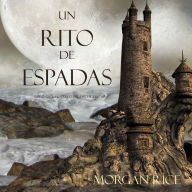 Un Rito De Espadas (Libro #7 De El Anillo Del Hechicero)