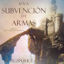 Una Subvención De Armas (Libro #8 De El Anillo Del Hechicero)