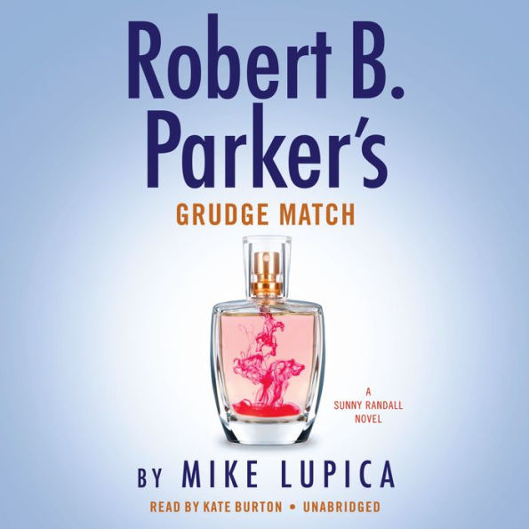 Robert B. Parker's Grudge Match (Sunny Randall Series #8)